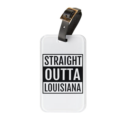Straight Outta Louisiana Luggage Tag