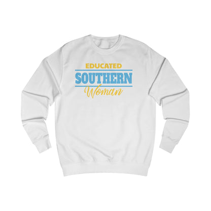 Educated Southern Woman Sweatshirt