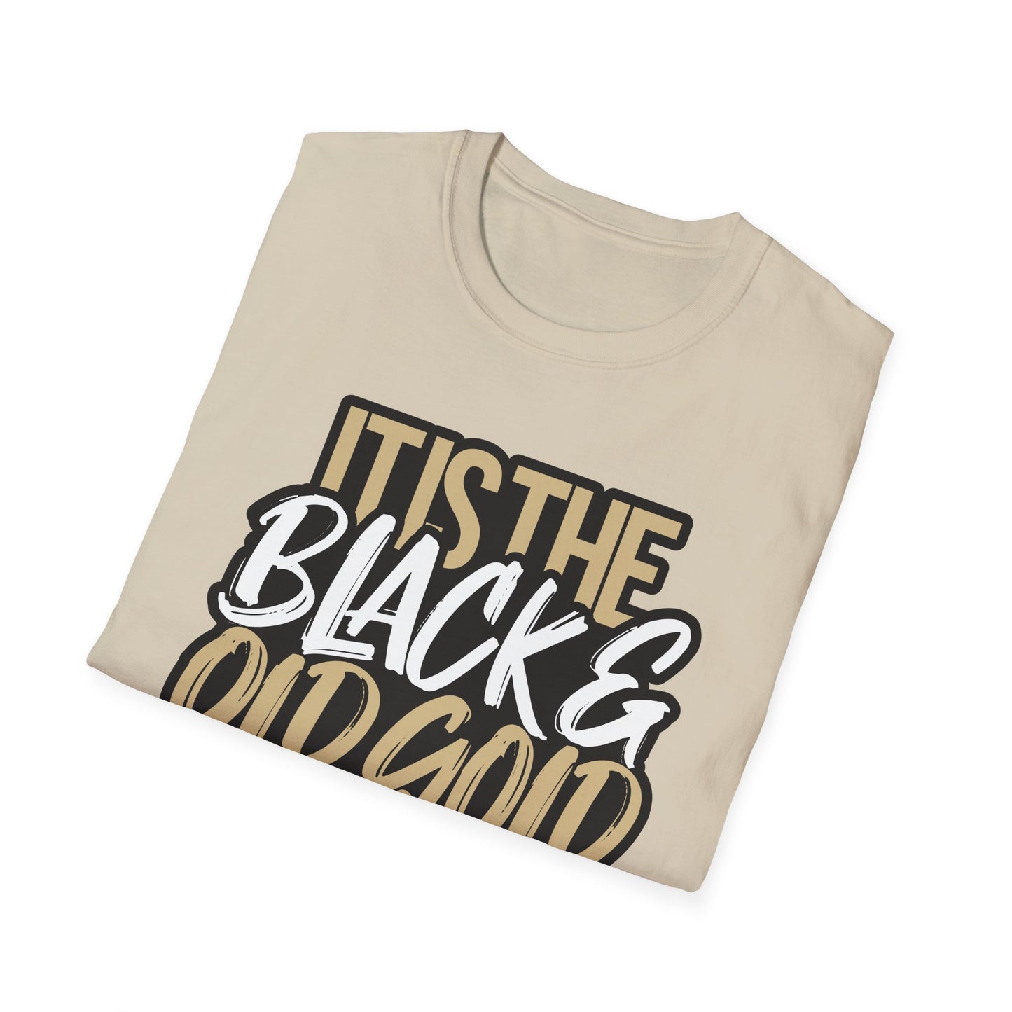 It's The Black And Old Gold For Me Tee