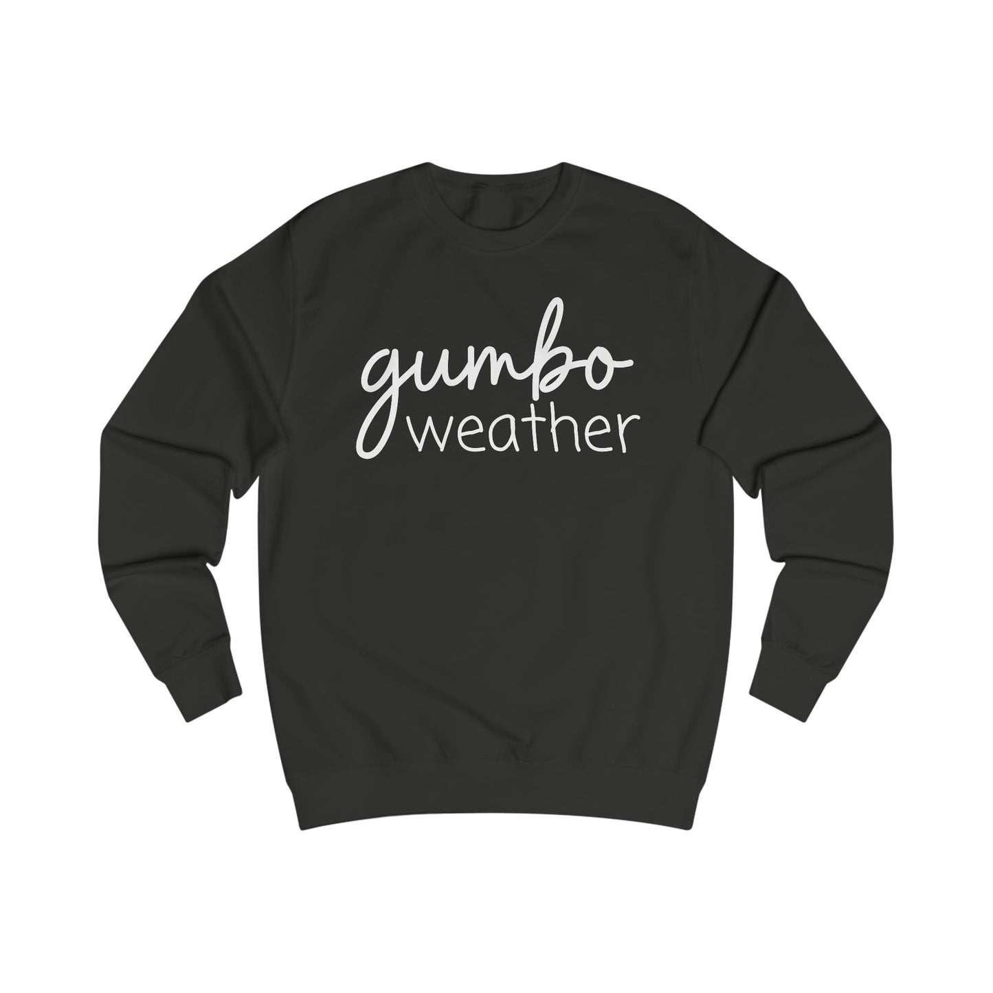 Gumbo Weather Sweatshirt