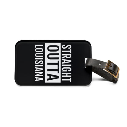 Straight Outta Louisiana Luggage Tag - Black