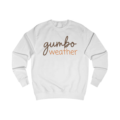 Gumbo Weather Sweatshirt