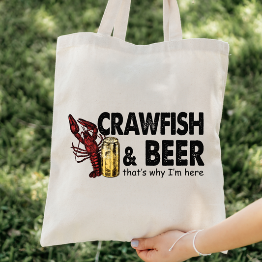 Crawfish and Beer That's Why I'm Here Tote Bag